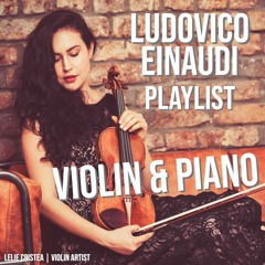 Ludovico Einaudi | Playlist - Violin & Piano