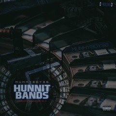 Mummyboy36 - Hunnit Bands (slowed)
