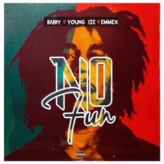 No Fun ft YoungCee x Emmex
