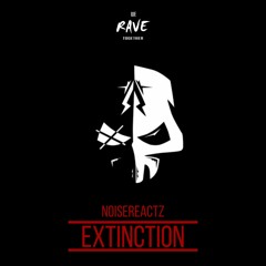 Noisereactz - Extinction (Radio Mix)