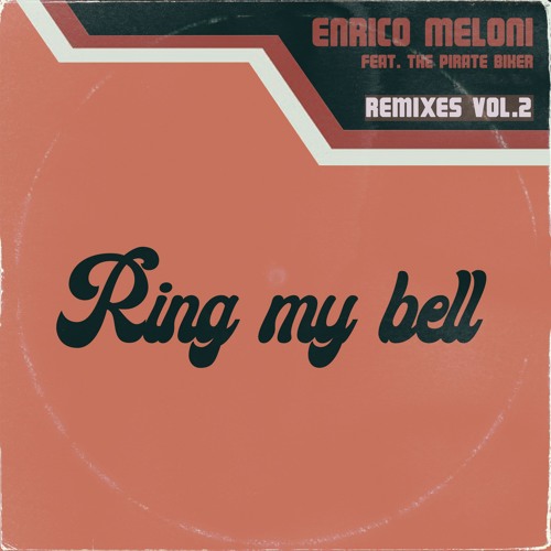 Stream Enrico Meloni Feat. The Pirate Biker - Ring My Bell (Roberto Ferrari  Remix) by Roberto Ferrari | Listen online for free on SoundCloud