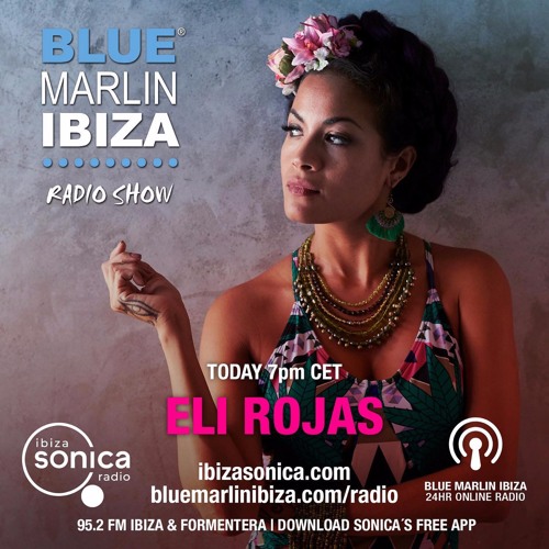 Stream Blue Marlin Ibiza Radio Show On Ibiza Sonica Radio 2019 by Eli Rojas  Dj | Listen online for free on SoundCloud