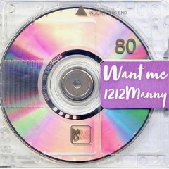 Want Me (Prod. Dopelord Mike)