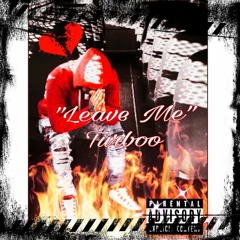 Turboo - Leave Me