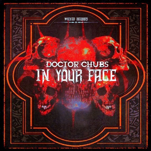 DOCTOR CHUBS - IN YOUR FACE (ORIGINAL MIX)