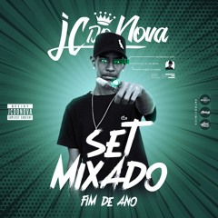 == SET MIXADO == ESPECIAL FIM DE ANO 2019 (DJ JC DO NOVA)