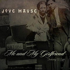 Me & My Girlfriend (feat. B~STYLE, Prod by Metropolis)