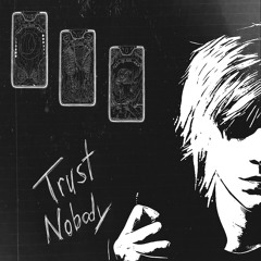 Trust Nobody (feat. Shiloh Dynasty)