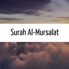 Surah Al-Mursalat | Omar Hisham al-Arabi