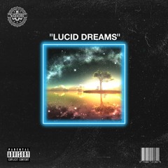 LUCID DREAMS (PROD. ETHAN RAMOS x WOOFY)