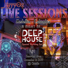 Larry Oz ✦ Live Session - Medellin ✦ SCORPIO @ Canalla