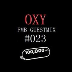 OXY FMB GUESTMIX #023
