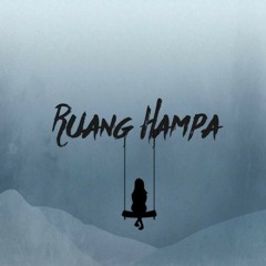 Ruang Hampa - Tuan Putri