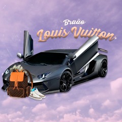 Braão - Louis Vuitton