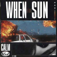 When The Sun (prod. Mini Fresh & Robb2b)