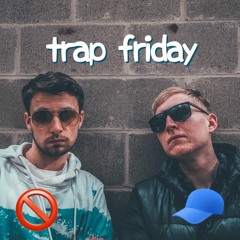 wide awake (trap friday)