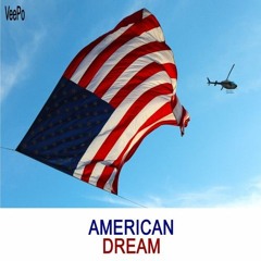 AMERICAN DREAM (draft)