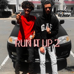 LordMarkk x Lil JaySo - Run It Up 2