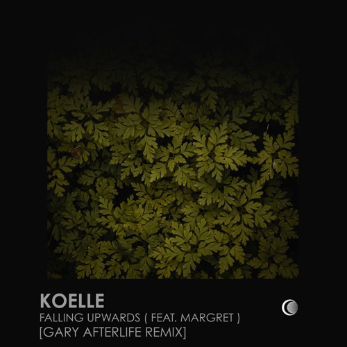 Koelle feat. Margret - Falling Upwards (Gary Afterlife Remix)
