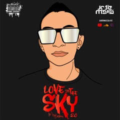 Love In The Sky 2.0 - Jose Mejia