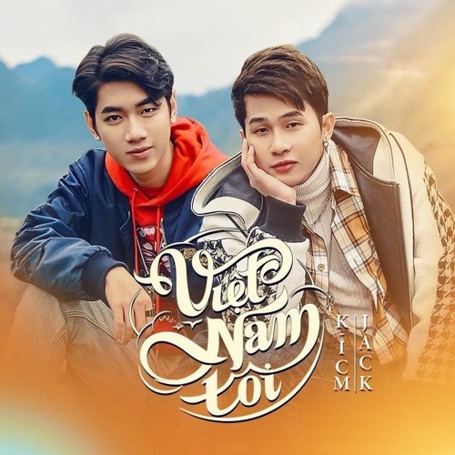 VIỆT NAM TÔI | K-ICM x JACK ft. TRUNG LƯƠNG x CHẤN QUỐC