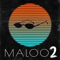 Maloo // Mixes & Other