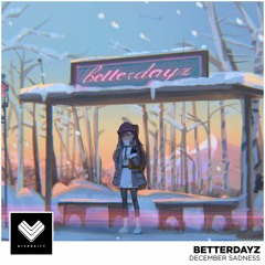 betterdayz - how long have you missed her