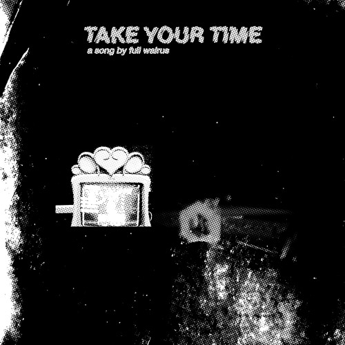 Take Your Time (F. W)
