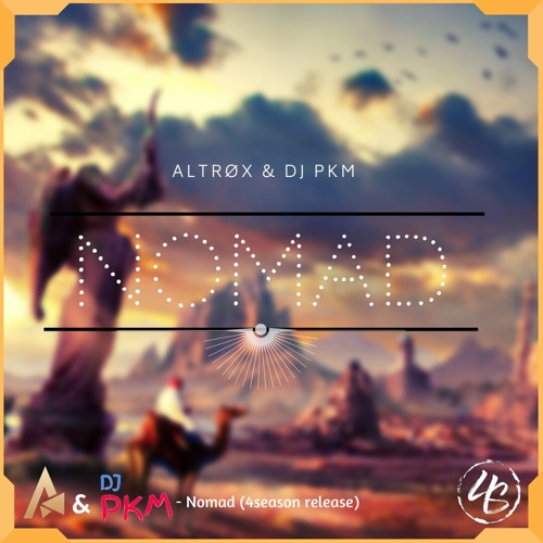 Altrøx & DJ PKM - Nomad