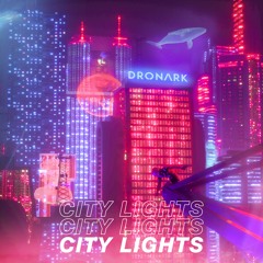 Dronark - City Lights (Extended Mix)
