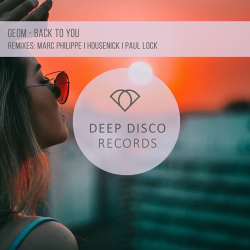 GeoM - Back To You - (Paul Lock Remix)