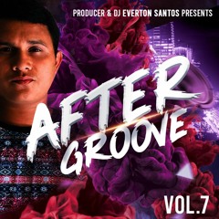 PACK AFTER GROOVE VOL 7 ( BY- EVERTON SANTOS ) DEMO