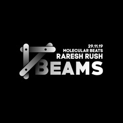 Raresh Rush - Molecular Beats at Beams 29.11.19