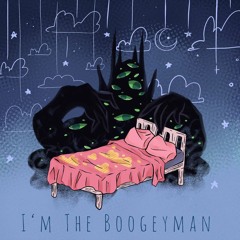 I'm The Boogeyman