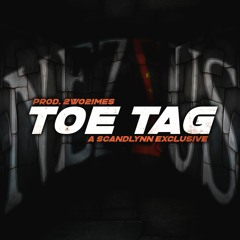 NEZZUS - TOE TAG 「 PROD. 2WO2IMES 」 「𝙨𝙘𝙖𝙣𝙙𝙡𝙮𝙣𝙣 𝘦𝘹𝘤𝘭𝘶𝘴𝘪𝘷𝘦」