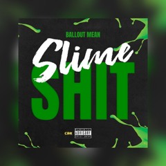Slime Shit