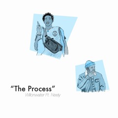"The Process" Ft. Neely (Video Link In Description)