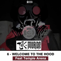 Welcome To The Hood Feat. Temple Arena