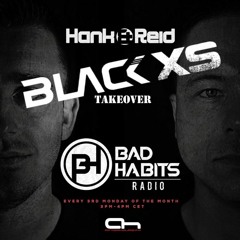 Bad Habits Ep.23 (Black XS Takeover)