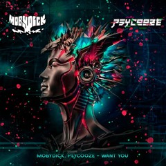 Mobydick, Psycooze - Want You (Original Mix)