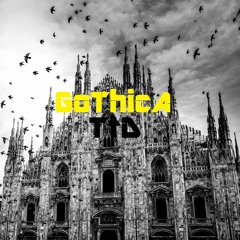 TTD - Gothica (Original Mix)