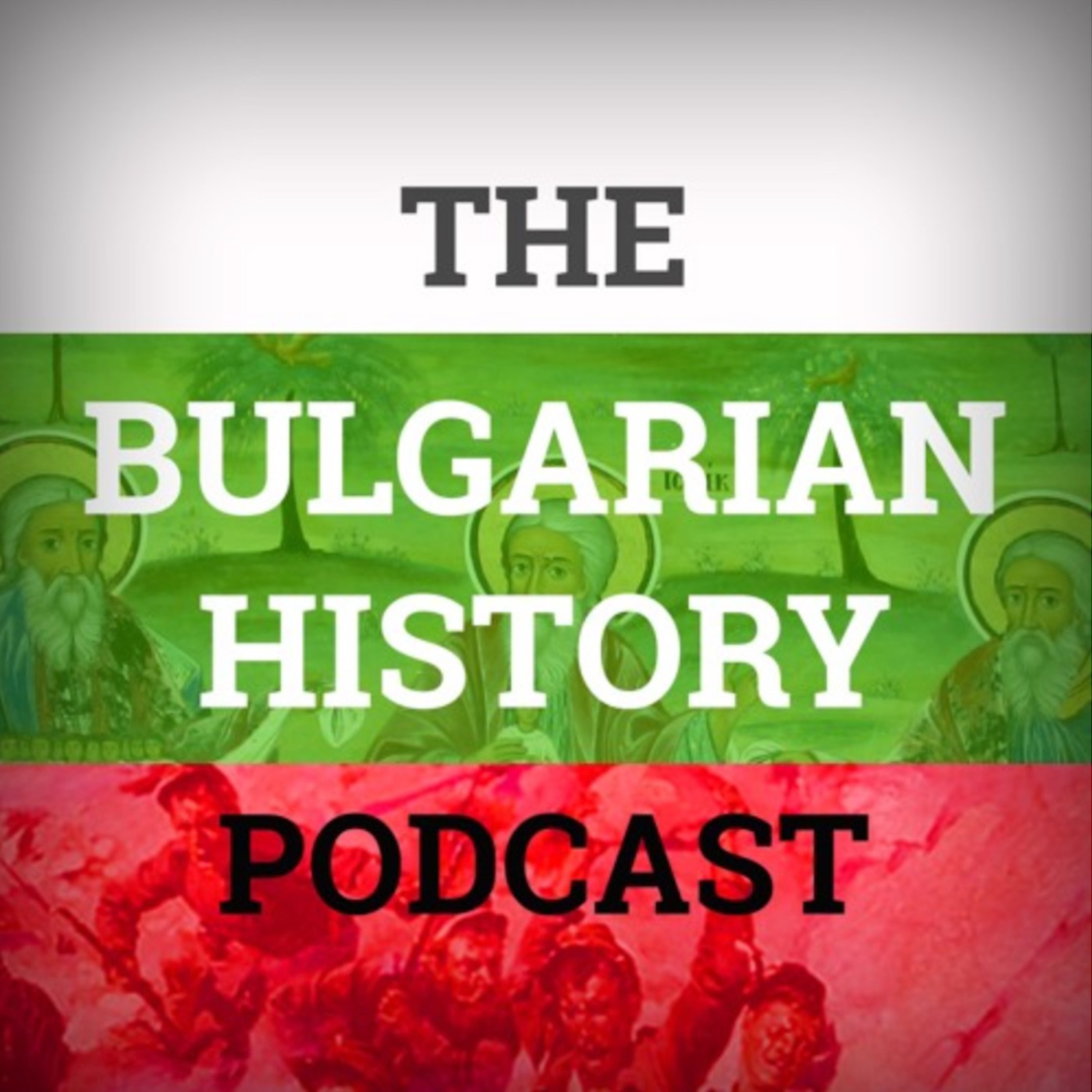 The Bulgarian History Podcast