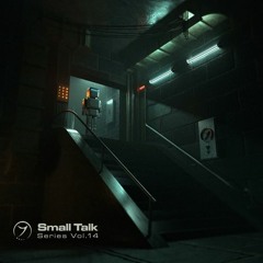 DeepNotic - CampTeche  * Small Talk Series Vol . 14 - Zenon Records