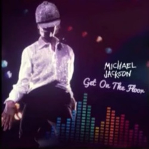 Michael Jackson Get On The Floor Demo By Mosestakesoff Music On