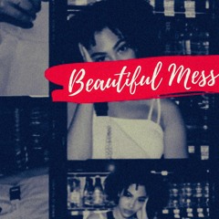 Beautiful Mess