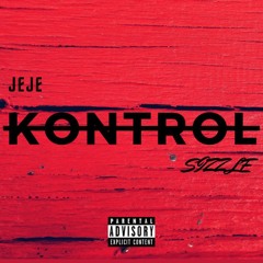 Kontrol - Jeje X Sizzle