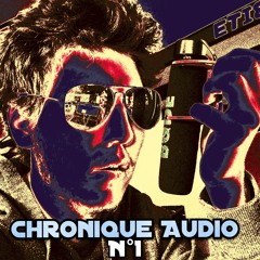 Chronique Audio n°1