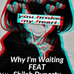 Why I'm Waiting - Dh Jay