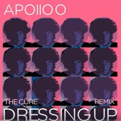 The Cure - Dressing Up (Apollo Zero's Dressing Down Remix)