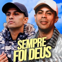 MC Neguinho do Kaxeta e MC Janjão do K - Sempre Foi Deus (DJ Pedro)